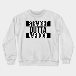 Straight Outta Varrock Crewneck Sweatshirt